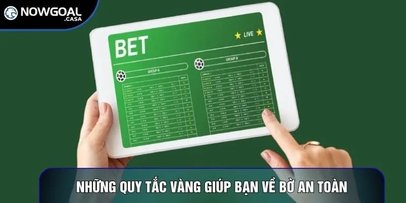 Những quy tắc vàng giúp bạn về bờ an toàn